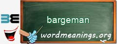 WordMeaning blackboard for bargeman